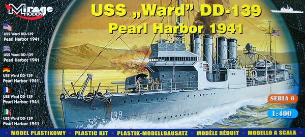Mirage 40601 USS "Ward" DD-139 Pearl Harbor 1941 1/400